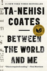 Book cover for "Between the World and Me" by Ta-Nehisi Coates