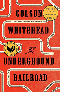 Book cover for "Underground Railroad" by Colson Whitehead 