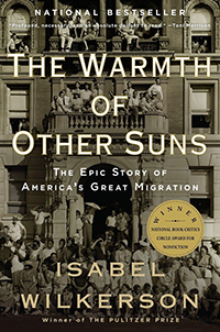 Book cover for "The Warmth of Other Suns: The Epic Story of America’s Great Migration" by Isabel Wilkerson