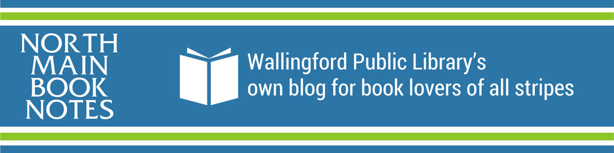 Wallingford Public Library's own blog for book lovers of all stripes