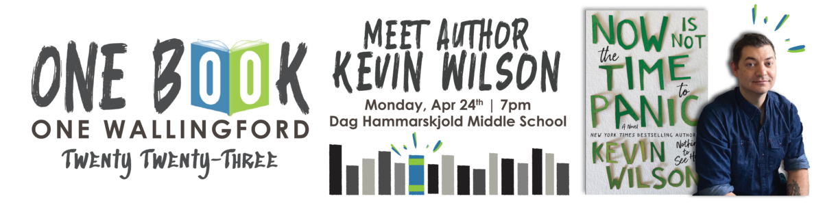 One Book, One Wallingford 2023: Meet author Kevin Wilson, Monday, Apr 24 at 7pm at Dag Hammarskjold Middle School