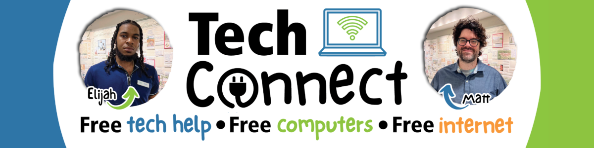 Tech Connect: Free tech help. Free computers. Free internet.