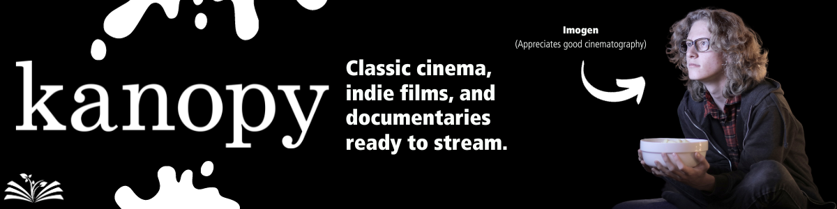 Kanopy: Classic cinema, indie fils, and documentaries ready to stream